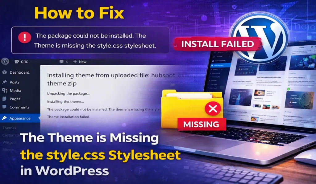 The Package Could Not Be Installed. The Theme is Missing the style.css Stylesheet